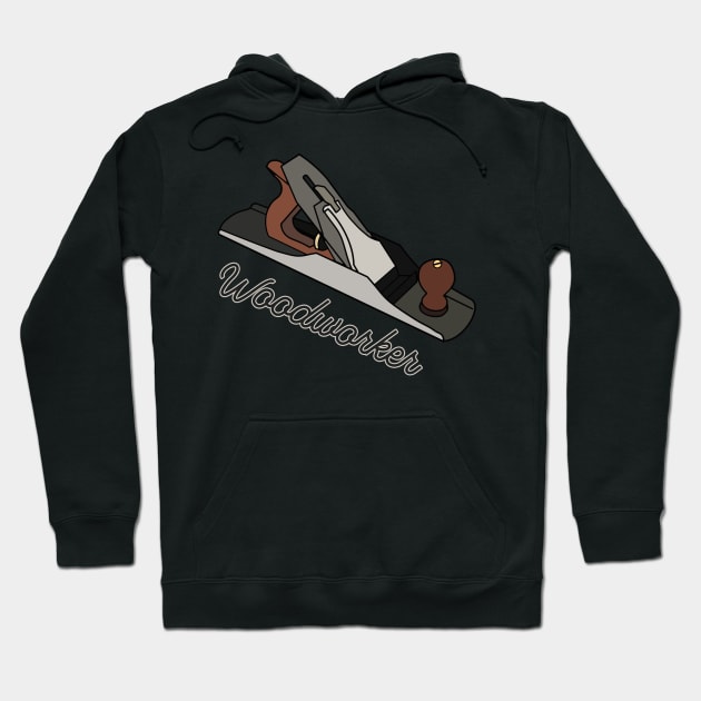 Woodworker Hand Plane Tool Father Son Dad Hoodie by charlescheshire